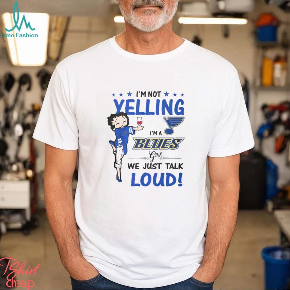 Im Not Yelling Blues Girl Shirt Im Not Yelling Blues Girl Shirt