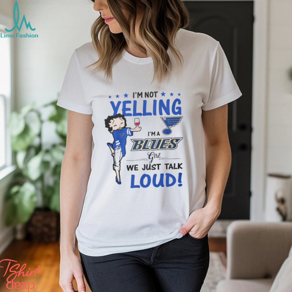 Im Not Yelling Blues Girl Shirt Im Not Yelling Blues Girl Shirt