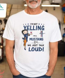 Im Not Yelling Mus Girl Shirt