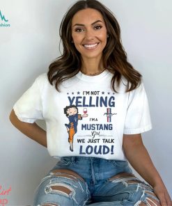 Im Not Yelling Mus Girl Shirt