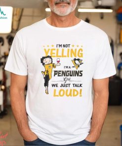 Im Not Yelling Penguins Girl Shirt, hoodie, sweater, long sleeve and tank top Im Not Yelling Penguins Girl Shirt