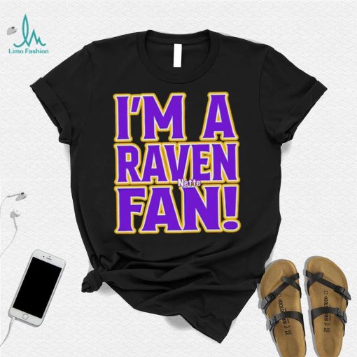 I’m a Raven fan shirt