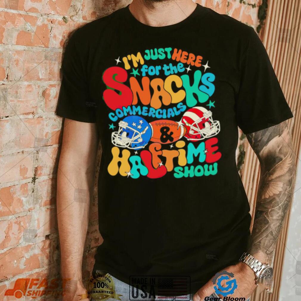 I’m just here for the snacks commercials halftime show shirt I’m just here for the snacks commercials halftime show shirt