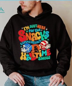 I’m just here for the snacks commercials halftime show shirt, hoodie, sweater, long sleeve and tank top I’m just here for the snacks commercials halftime show shirt