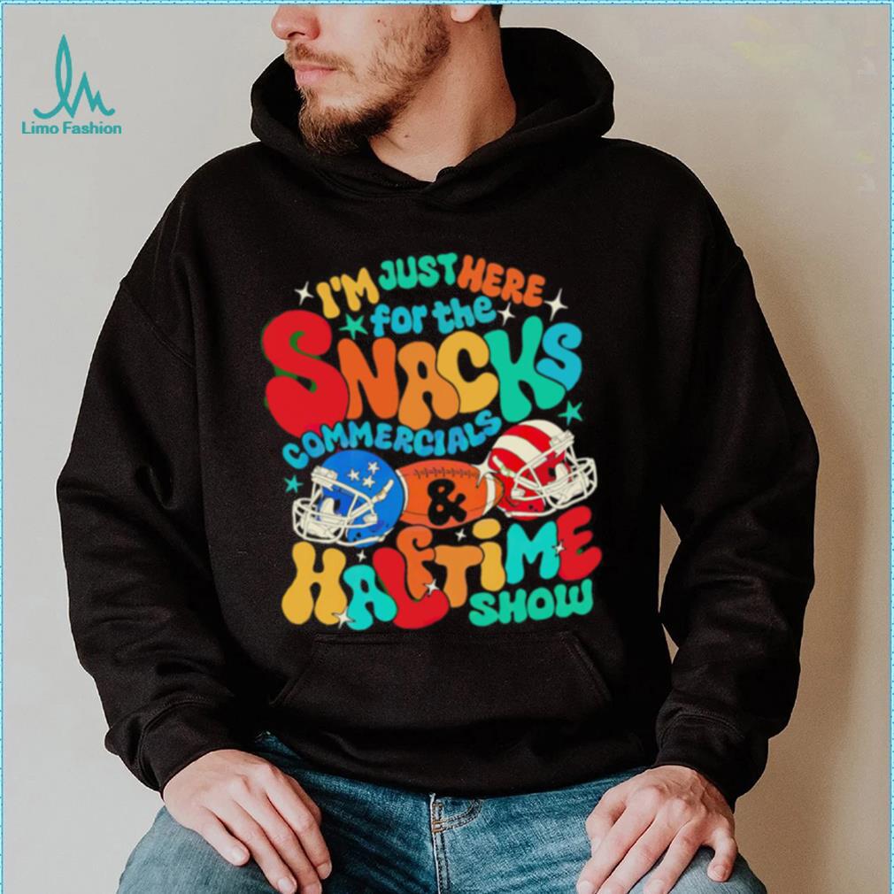 I’m just here for the snacks commercials halftime show shirt I’m just here for the snacks commercials halftime show shirt