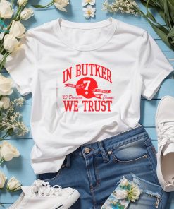 In Butker We Trust Kansas City Chiefs Shirt