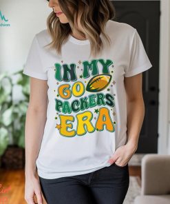 In My Go Packers Era NFL Football Shirt
