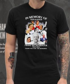In memory of Der Kaiser Franz Beckenbauer 1945 2024 thank you for the memories signature retro shirt