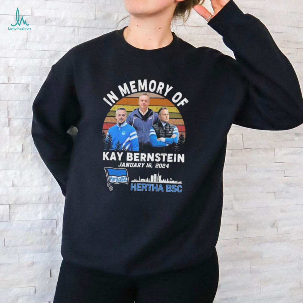 In memory of Kay Bernstein January 16,2024 Hertha BSC vintage shirt In memory of Kay Bernstein January 16,2024 Hertha BSC vintage shirt