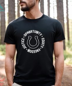 Indianapolis Colts NFL Mike Tomlin Justice Opportunity Equity Freedom Shirt