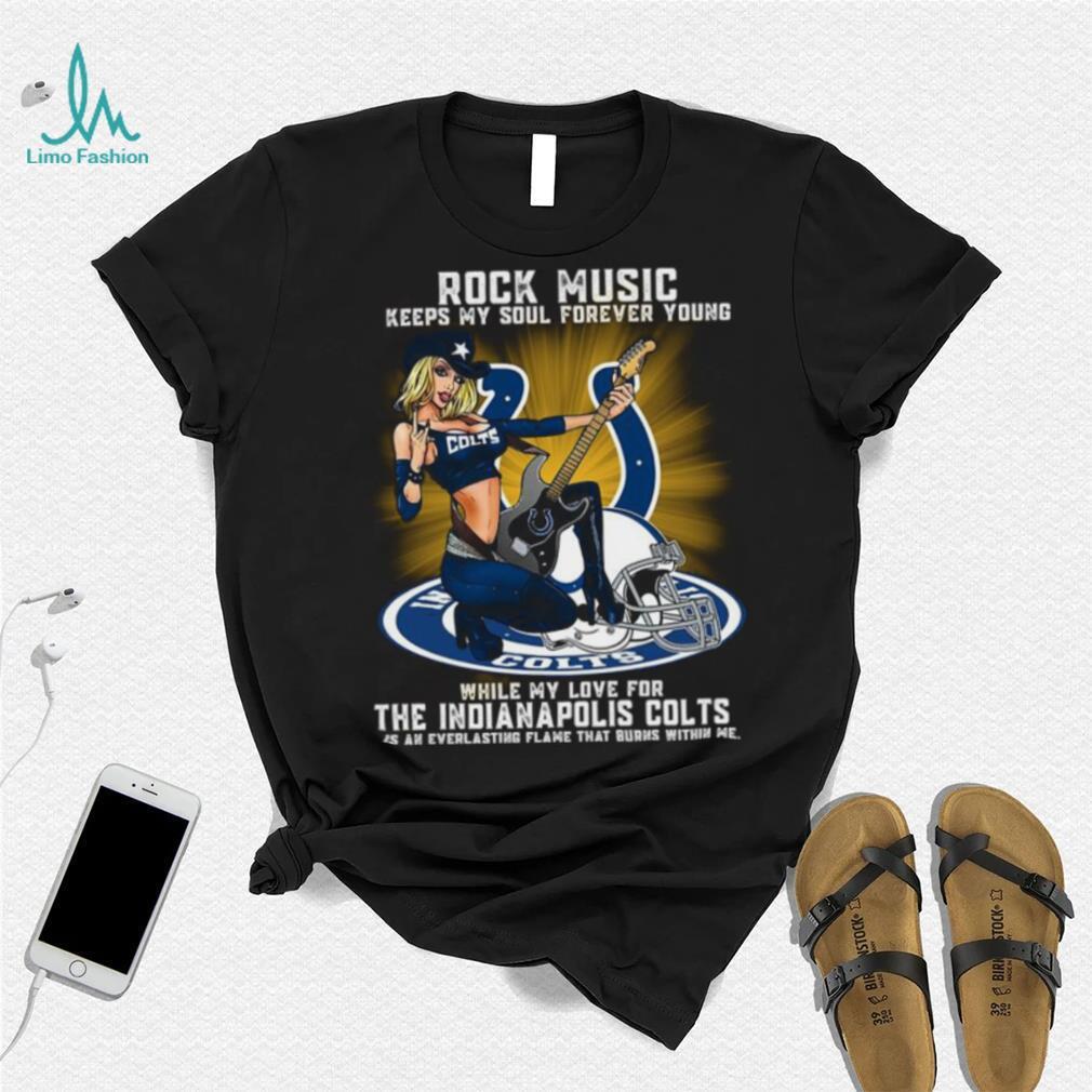 Indianapolis Colts rock music keep my soul forever young shirt Indianapolis Colts rock music keep my soul forever young shirt