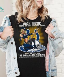 Indianapolis Colts rock music keep my soul forever young shirt