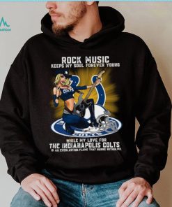Indianapolis Colts rock music keep my soul forever young shirt