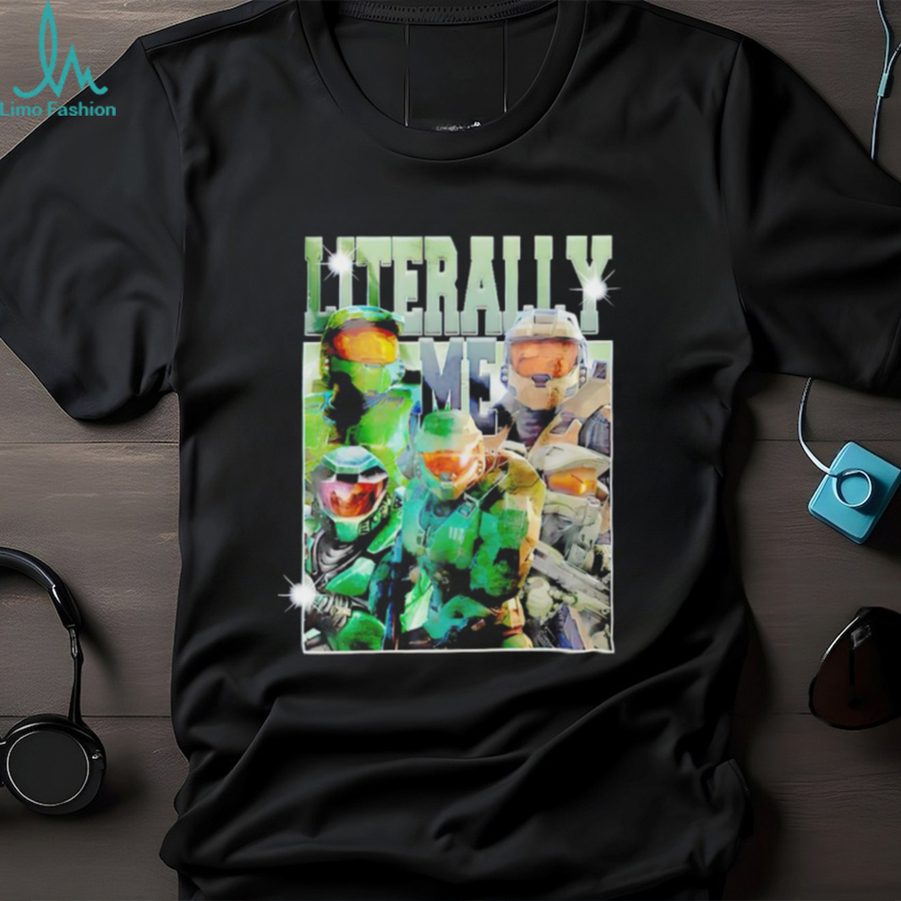 Infinite master chief literally me shirt Infinite master chief literally me shirt