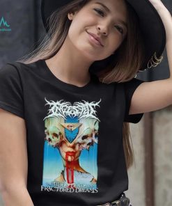 Ingested The Tide Of Death and Fractured Dreams shirt