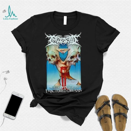 Ingested The Tide Of Death and Fractured Dreams shirt