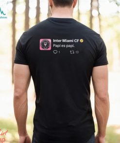 Inter Miami CF papi es papi shirt