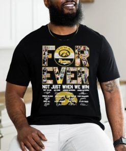 Iowa Hawkeyes Football Forever Not Just When We Win 2023 Signatures Shirt