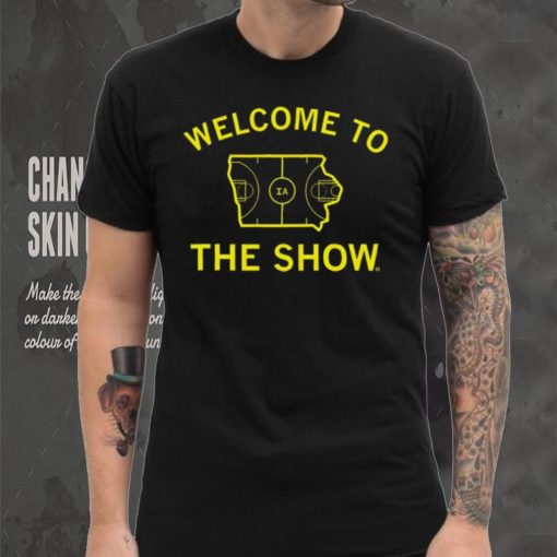 Iowa Hawkeyes welcome to the show IA stadium shirt