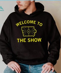 Iowa Hawkeyes welcome to the show IA stadium shirt