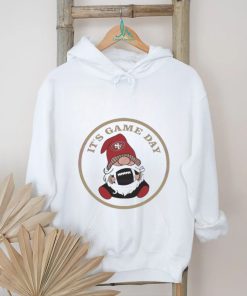It’s Game Day Gnome San Francisco 49ers shirt
