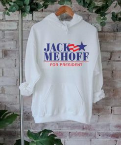 Jack Mehoff For President Shirt