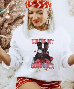 Jagged Edge You’re my good luck charm shirt