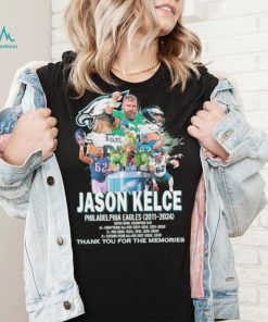Jason Kelce Philadelphia Eagles 2011 2024 thank you for the memories shirt