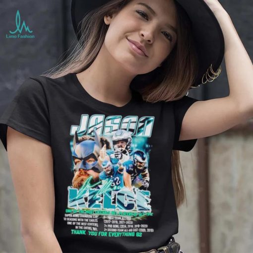 Jason Kelce one of the likeable NFL players of all time thank you for everything 62 shirt