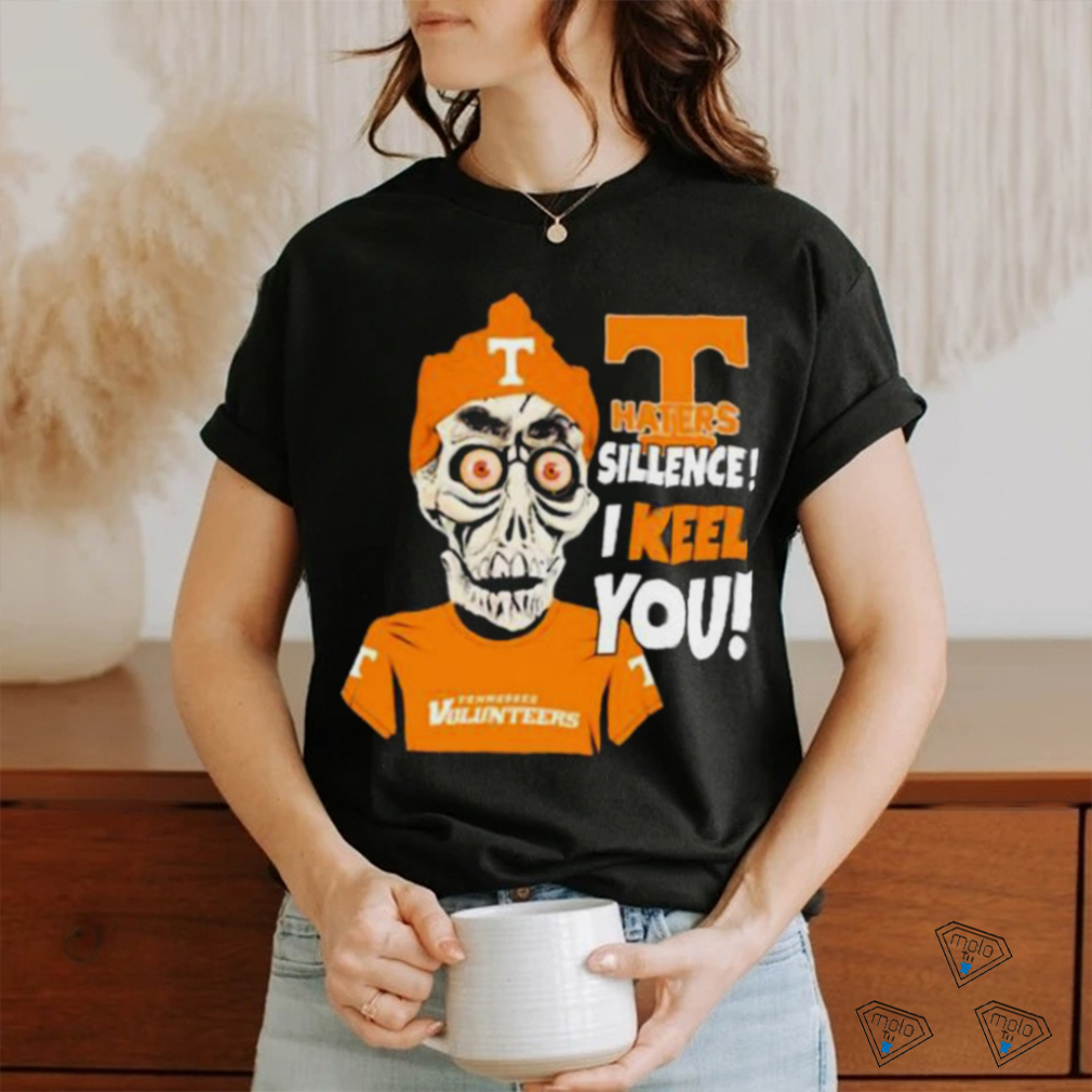 Jeff Dunham Tennessee Volunteers Haters Silence! I Keel You Shirt Jeff Dunham Tennessee Volunteers Haters Silence! I Keel You Shirt