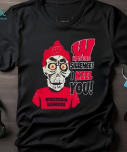 Jeff Dunham Wisconsin Badgers Haters Silence! I Keel You Shirt