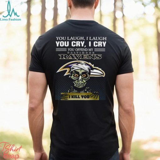 Jeff Dunham You Laugh I Laugh You Offend My Baltimore Ravens I Kill You Logo T Shirt