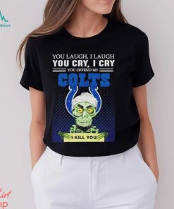 Jeff Dunham You Laugh I Laugh You Offend My Indianapolis Colts I Kill You Logo T Shirt