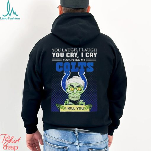 Jeff Dunham You Laugh I Laugh You Offend My Indianapolis Colts I Kill You Logo T Shirt