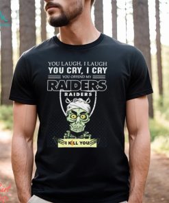 Jeff Dunham You Laugh I Laugh You Offend My Las Vegas Raiders I Kill You Logo T Shirt