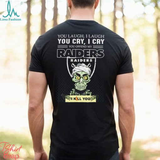 Jeff Dunham You Laugh I Laugh You Offend My Las Vegas Raiders I Kill You Logo T Shirt