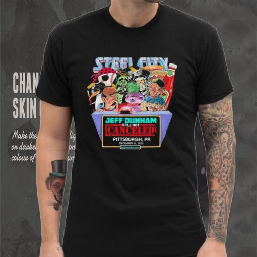 Jeff Dunham still not canceled Pittsburgh PA shirt