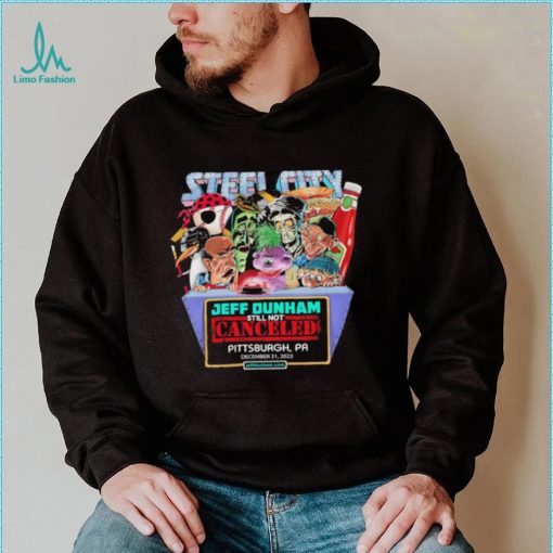 Jeff Dunham still not canceled Pittsburgh PA shirt