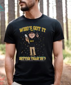 Jh Who’s Got It Better Than Us Shirt, hoodie, sweater, long sleeve and tank top Jh Who’s Got It Better Than Us Shirt