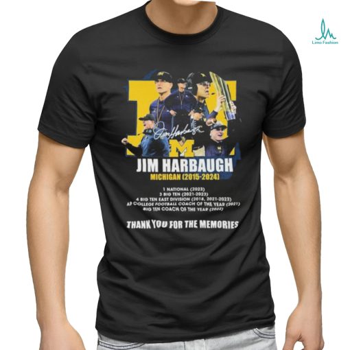 Jim Harbaugh 2015 2024 Michigan Wolverines Thank You For The Memories Shirt
