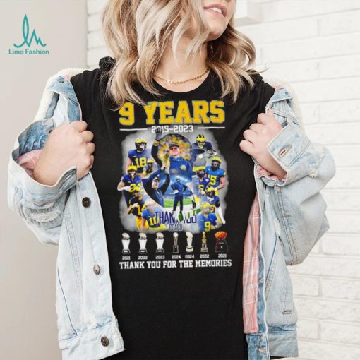 Jim Harbaugh 9 years 2015 2023 thank you coach thank you for the memories pose shirt