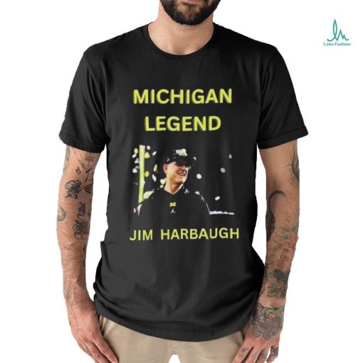 Jim Harbaugh Coach Michigan Legend Shirt