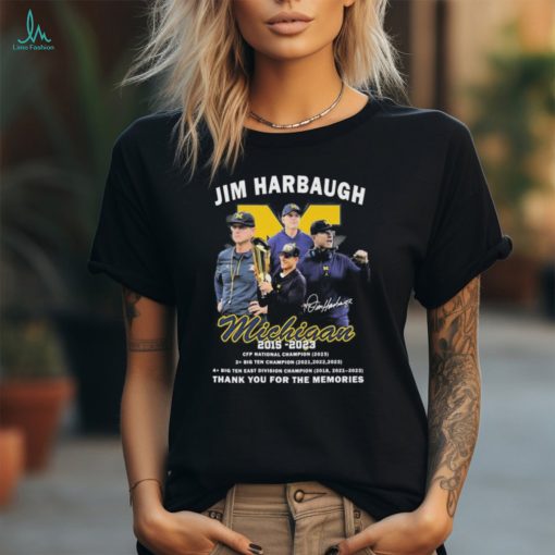 Jim Harbaugh Michigan Coach 2015 2023 thank you for the memories signature shirt