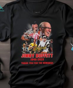 Jimmy Buffett 1946 2023 Thank You for The Memories Shirt