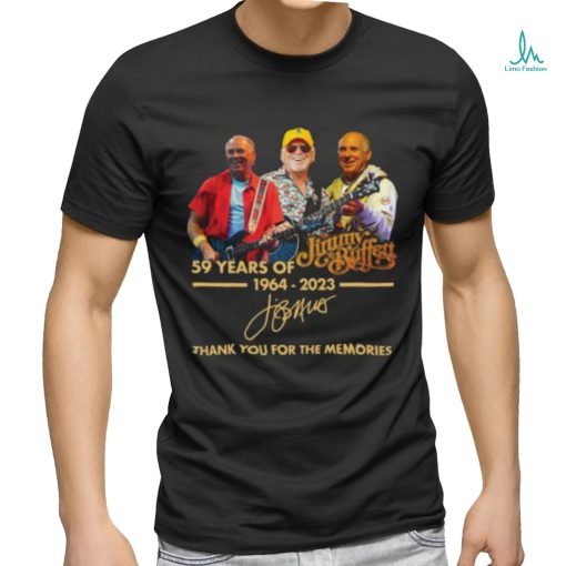 Jimmy Buffett 59 Years Of 1964 2023 Thank You For The Memories Shirt   Copy