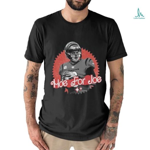Joe Burrow Hoe for Joe T Shirt