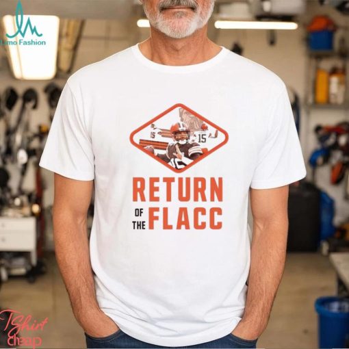 Joe flacco return of the flacc browns T shirt