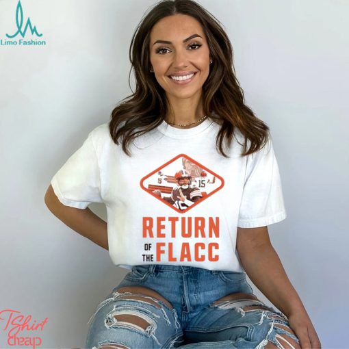 Joe flacco return of the flacc browns T shirt
