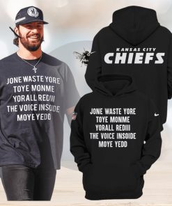 Jone Waste Yore Toye Monme Yorall Rediii The Voice Insoide Moye Yedd Kansas City Chiefs Hoodie