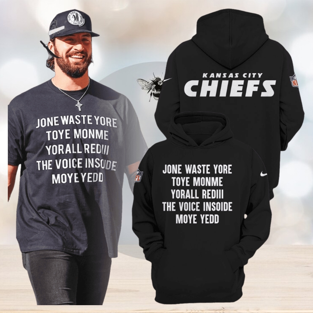 Jone Waste Yore Toye Monme Yorall Rediii The Voice Insoide Moye Yedd Kansas City Chiefs Hoodie Jone Waste Yore Toye Monme Yorall Rediii The Voice Insoide Moye Yedd Kansas City Chiefs Hoodie